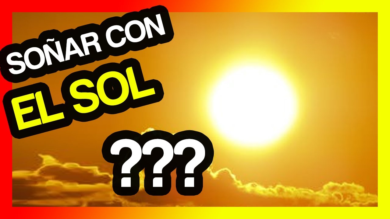 Qué significa soñar con el Sol y la energía vital astrológica
